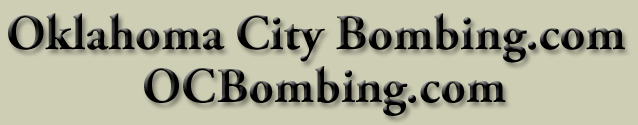 Oklahoma City Bombing.com - Oklahoma City Bombing